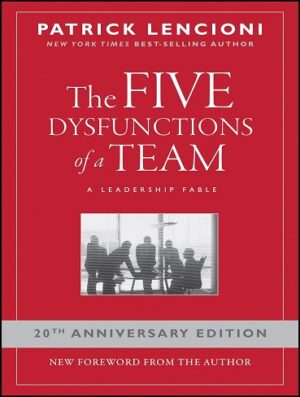 کتاب The Five Dysfunctions of a Team: A Leadership Fable (بدون سانسور)