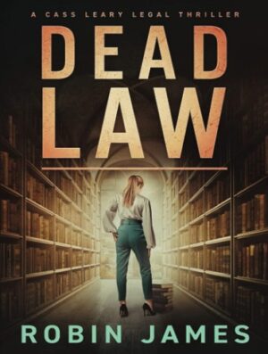 کتاب Dead Law (Cass Leary Legal Thriller Series Book 11) (بدون سانسور)