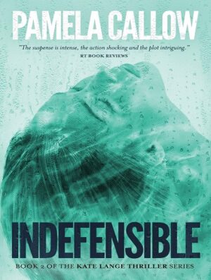 کتاب Indefensible (The Kate Lange Thriller Series Book 2) (بدون سانسور)