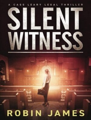 کتاب Silent Witness (Cass Leary Legal Thriller Series Book 2) (بدون سانسور)