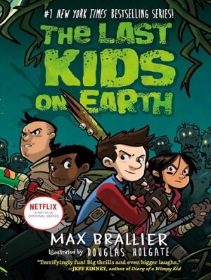 کتاب The Last Kids on Earth (The Last Kids on Earth Book 1) (بدون سانسور)