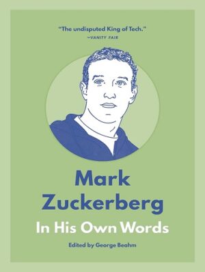کتاب Mark Zuckerberg: In His Own Words (In Their Own Words) (بدون سانسور)