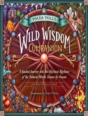 کتاب Wild Wisdom Companion: A Guided Journey into the Mystical Rhythms of the Natural World, Season by Season (Wild Wisdom Book 4) (رنگی) (بدون سانسور)