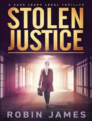 کتاب Stolen Justice (Cass Leary Legal Thriller Series Book 4) (بدون سانسور)