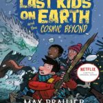 کتاب The Last Kids on Earth and the Cosmic Beyond