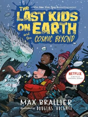 کتاب The Last Kids on Earth and the Cosmic Beyond (The Last Kids on Earth Book 4) (بدون سانسور)