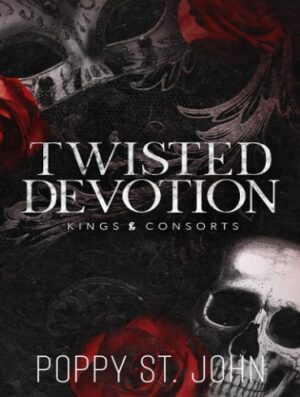 کتاب Twisted Devotion (Kings and Consorts Book 1) (بدون سانسور)