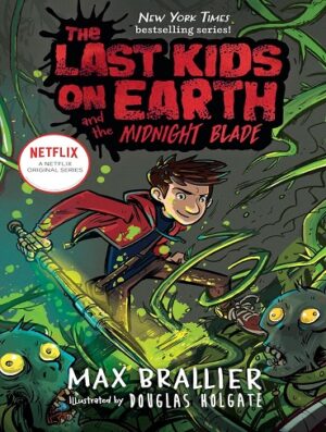 کتاب The Last Kids on Earth and the Midnight Blade (The Last Kids on Earth Book 5) (بدون سانسور)