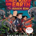 کتاب The Last Kids on Earth and the Skeleton Road