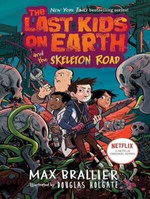 کتاب The Last Kids on Earth and the Skeleton Road (The Last Kids on Earth Book 6) (بدون سانسور)
