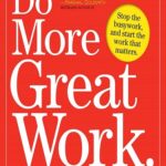 کتاب Do More Great Work