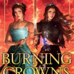 کتاب Burning Crowns جلد سوم مجموعه Twin Crowns اثر  Catherine Doyle