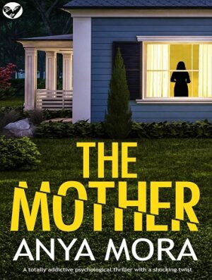 کتاب The Mother (Unputdownable Psychological Thrillers) (بدون سانسور)