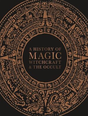 کتاب A History of Magic Witchcraft and the Occult