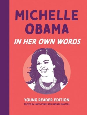 کتاب Michelle Obama: In Her Own Words (In Their Own Words: Young Reader Edition) (بدون سانسور)