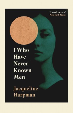 کتاب I Who Have Never Known Men من که هرگز مردان را نشناختم (متن کامل بدون سانسور)