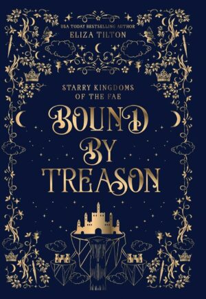 کتاب Bound By Treason (Starry Kingdoms of the Fae Book 1) (بدون سانسور)