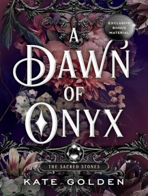 کتاب A Dawn of Onyx (Sacred Stones Book 1) (بدون سانسور)