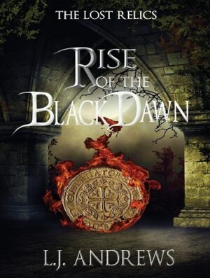 کتاب Rise of the Black Dawn (The Lost Relics Book 3) (بدون سانسور)