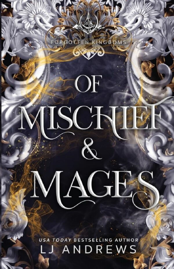 Of Mischief & Mages (Forgotten Kingdoms book 6) (متن کامل)