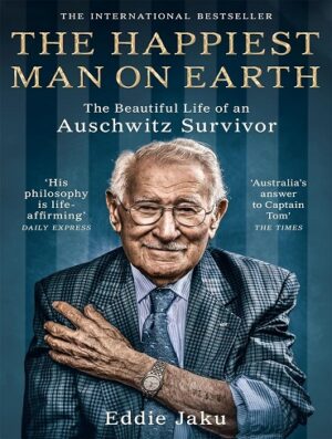 کتاب The Happiest Man on Earth: The Beautiful Life of an Auschwitz Survivor (بدون سانسور)