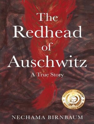 کتاب The Redhead of Auschwitz: A True Story (Holocaust Survivor True Stories) (بدون سانسور)