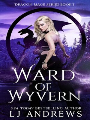 کتاب Ward of Wyvern (The Dragon Mage Book 1) (بدون سانسور)