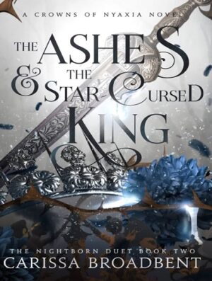 کتاب The Ashes & the Star-Cursed King (Crowns of Nyaxia Book 2) (بدون سانسور)