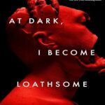 کتاب At Dark I Become Loathsome