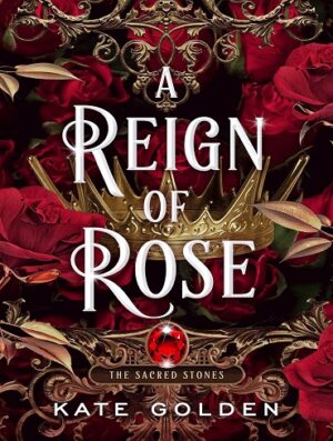 کتاب A Reign of Rose (Sacred Stones Book 3) (بدون سانسور)