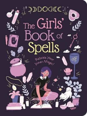 کتاب !The Girls' Book of Spells: Release Your Inner Magic (بدون سانسور)