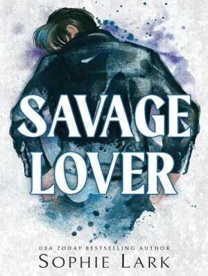 کتاب Savage Lover (Brutal Birthright Book 3) (بدون سانسور)