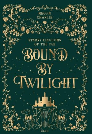 کتاب Bound By Twilight (Starry Kingdoms of the Fae Book 7) (بدون سانسور)