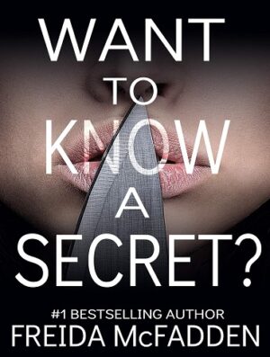 کتاب Want to Know a Secret?: A gripping psychological thriller with a twist you won't see coming (بدون سانسور)