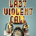♥خرید با تخفیف کتاب Last Violent Call ♥ با 50 درصد تخفیف | کتاب ملت♥