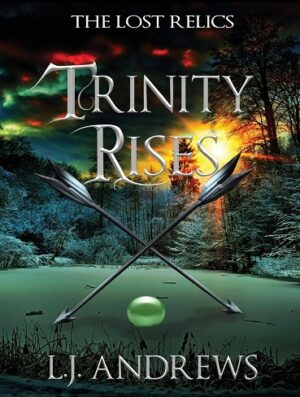 کتاب Trinity Rises (The Lost Relics Book 2) (بدون سانسور)
