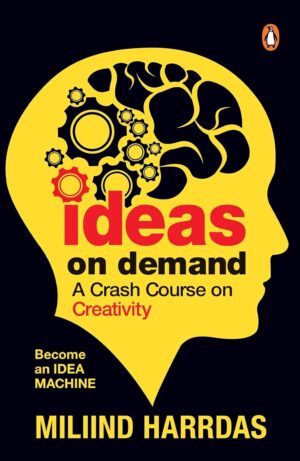 کتاب Ideas on Demand: A Crash Course on Creativity (بدون سانسور)