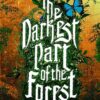 کتاب The Darkest Part of the Forest تاریک ترین قسمت جنگل (متن کامل بدون سانسور)