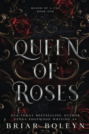 کتاب Queen of Roses (Blood of a Fae Book 1) (بدون سانسور)