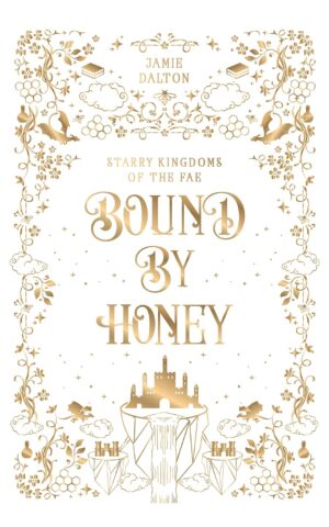 کتاب Bound By Honey (Starry Kingdoms of the Fae Book 9) (بدون سانسور)