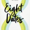 کتاب Eight Dates: Essential Conversations for a Lifetime of Love (متن کامل بدون سانسور)