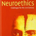 خرید کتاب Neuroethics: Challenges for the 21st Century زبان انگلیسی بدون سانسور / کتاب ملت