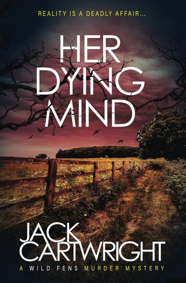 کتاب Her Dying Mind (The Wild Fens Murder Mystery Series Book 11) (بدون سانسور)