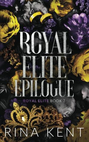 کتاب Royal Elite Epilogue (Royal Elite Book 7) (متن کامل)