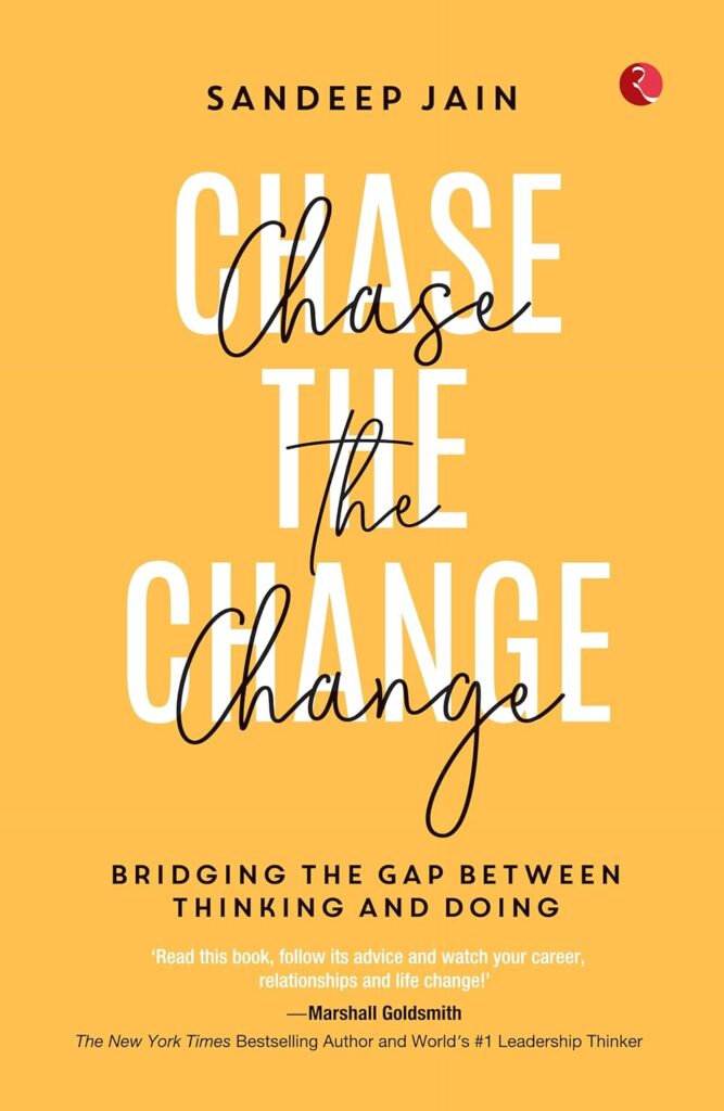 کتاب Chase the Change: Bridging the Gap Between Thinking and Doing (متن کامل)