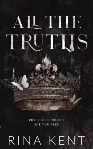 کتاب All The Truths (Lies & Truths Duet Book 2) (متن کامل)