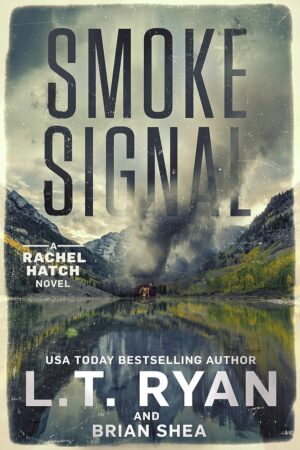 کتاب Smoke Signal (Rachel Hatch Book 4) (بدون سانسور)