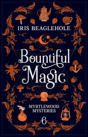 کتاب Bountiful Magic (Myrtlewood Mysteries Book 6) (بدون سانسور)