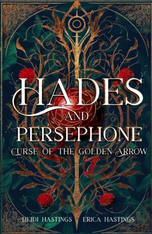 کتاب Hades And Persephone: Curse Of The Golden Arrow (Hades And Persephone Book 1) (بدون سانسور)
