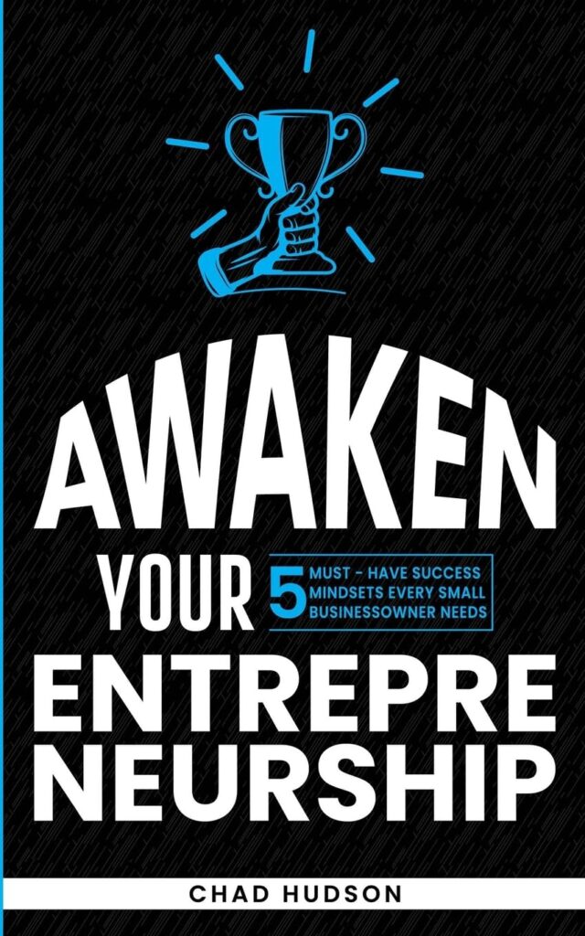 کتاب Awaken Your Entrepreneurship: 5 Must-Have Success Mindsets Every Small Business Owner Needs (متن کامل)